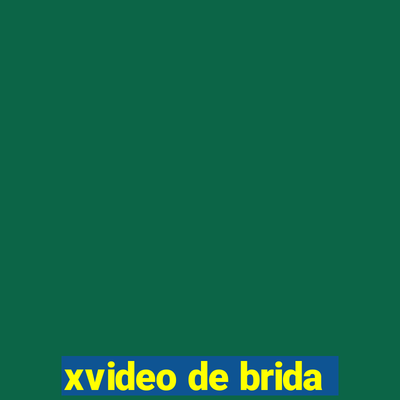 xvideo de brida